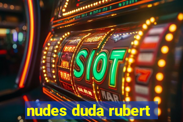 nudes duda rubert